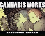 Tatsuyuki Tanaka art Book CANNABIS WORKS - £49.38 GBP