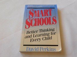 Smart Schools : From Training Memories to Educating Minds by David Perki... - £19.07 GBP