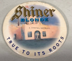 Shiner Blonde Beer Texas True To It&#39;s Roots Brewery Promo Pin 3&quot; - $7.77