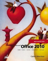 Microsoft Office 2010, Advanced by Connie Morrison - Very Good - £11.17 GBP