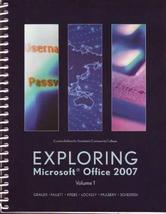 Exploring Microsoft Office 2007 Volume 1- Custom Edition For Scottsdale Communit - £14.93 GBP