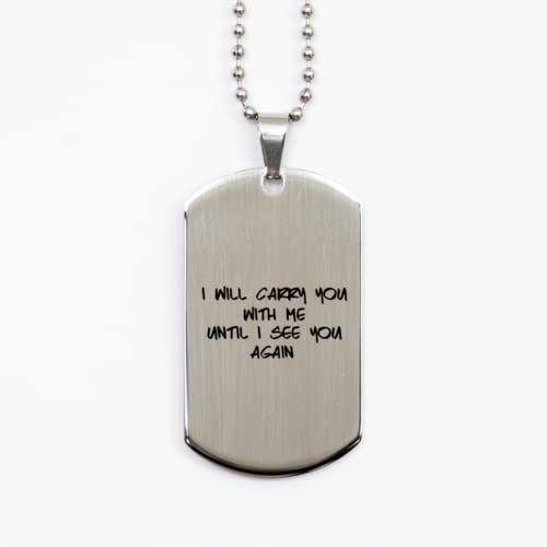 Healing Memorial Silver Dog Tag, I Will Carry You with Me Until I See Yo... - $19.55