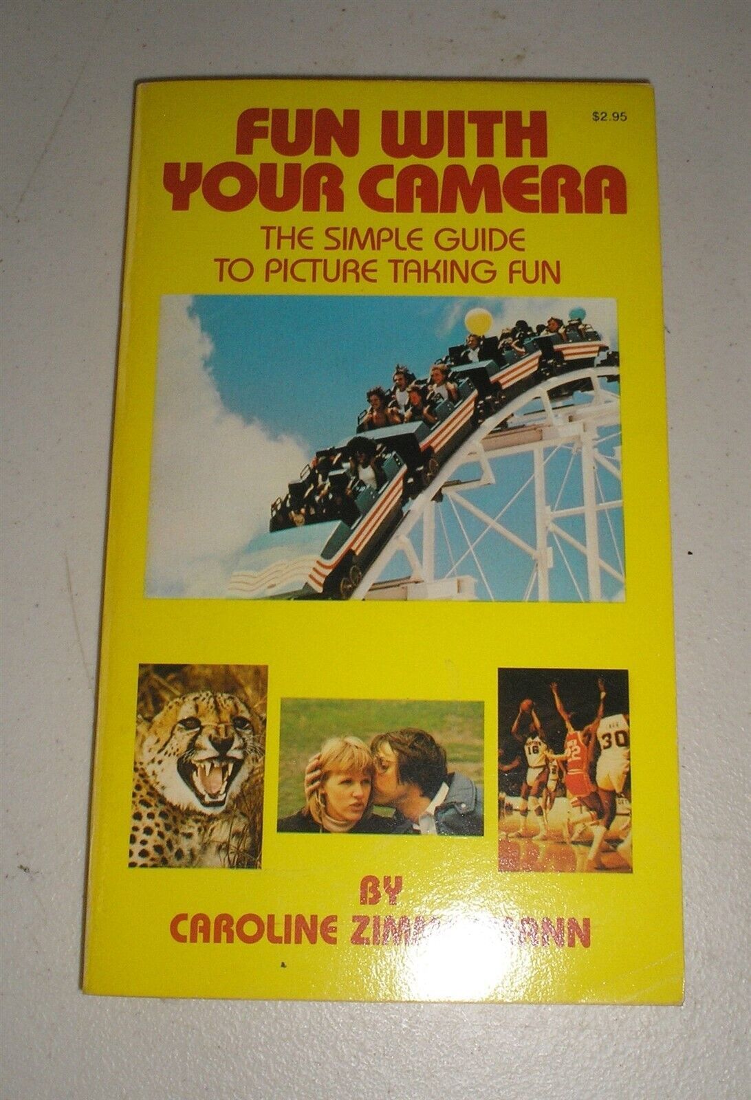 Fun With Your Camera, The Simple Guide To Picture Taking Fun, Zimmerman ... - $4.51