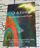 Qi and Grace An Embodied Lord&#39;s Prayer by Elise Dirlam &amp; Kaleo Ching SC ... - $149.26 MXN
