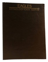 Eagles Don Henley Joe Walsh Glenn Frey Eagles Anthology - Easy Guitar 1st Editi - £60.96 GBP