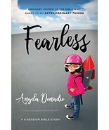 Fearless: Ordinary Women of the Bible who Dared to do Extraordinary Things - £3.93 GBP