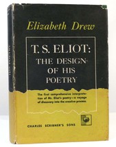 Elizabeth Drew T. S. ELIOT The Design of His Poetry  Early Printing - £48.22 GBP