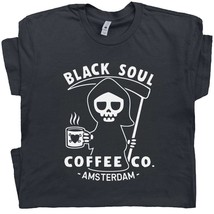 Funny Coffee T Shirt Amsterdam T Shirt Black Soul Coffee Cafe Grim Reaper Tee Co - £15.68 GBP