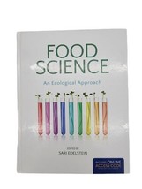 Food Science, An Ecological Approach by Edelstein (HC, 2014) UNUSED ACCE... - $31.68