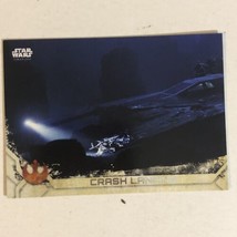 Rogue One Trading Card Star Wars #30 Crash Landing - £1.53 GBP