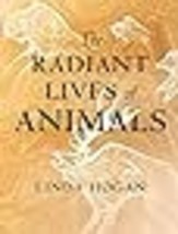 The Radiant Lives of Animals - £14.86 GBP