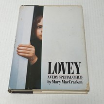 Lovey A Very Special Child Mary MacCracken 1976 Psychology Hardcover - £10.21 GBP