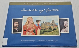 Isabella of Castile (The Thinking Girl&#39;s Treasury of Real Princesses) 1st ed - £31.96 GBP