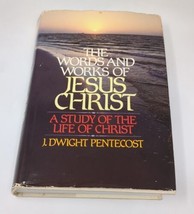 Words and Works of Jesus Christ A Study of the Life by John Pentecost 19... - $17.01