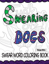 Swearing Dogs - Swear Word Coloring Book for Adults (Sweary Coloring Book) - £9.11 GBP