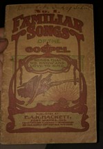 No 1 Familiar Songs Of The Gospel SONGBOOK-E.A.K. HACKETT-FORT Wayne Indiana  - £10.97 GBP