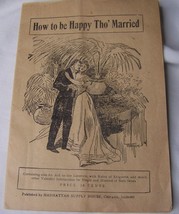 c1910 ANTIQUE HOW TO BY HAPPY MARRIED MARRIAGE ETIQUETTE BOOK - $15.83