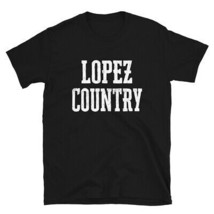Lopez Country Son Daughter Boy Girl Baby Name Custom TShirt - £20.47 GBP+