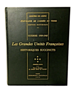 Les Grandes Unités Françaises GUERRE 1939-45 Historique Succints 1. Part... - $8.09