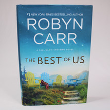 SIGNED The Best Of Us By Robyn Carr Hardcover Book With DJ 2019 Fiction Novel - £16.76 GBP