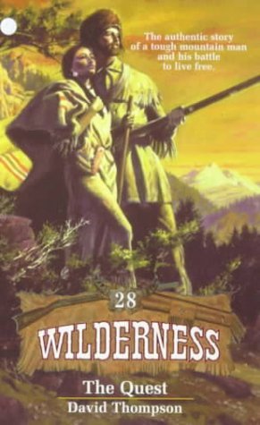 The Quest (Wilderness # 28) Thompson, David - $4.95