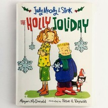 Judy Moody and Stink Holly Joliday by Megan McDonald 2007 Hardcover Christmas