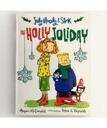 Judy Moody and Stink Holly Joliday by Megan McDonald 2007 Hardcover Chri... - £9.43 GBP