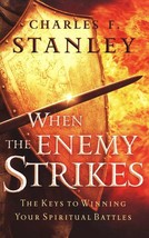  When the Enemy Strikes: The Keys to Winning Your Spiritual Battles - £7.99 GBP