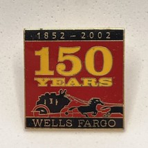 Wells Fargo 150 Year Anniversary Corporation Advertisement Enamel Lapel ... - $5.95