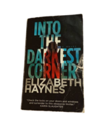 A Suspense Thriller Novel by Elizabeth Haynes : Into The Darkest Corner - £14.40 GBP