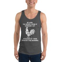 Generic Be Kind You Never Know If Someone Got Attacked by Their Rooster This Mor - £19.72 GBP+