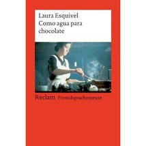 Como Agua Para Chocolate: Novela De Entregas Mensuales, Con Recetas, Amo... - $11.00