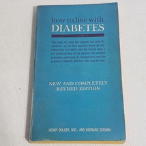 How To Live With Diabetes Henry Dolger M.D. Bernard Seeman 1967 paperback - £3.92 GBP