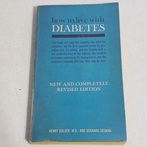 How To Live With Diabetes Henry Dolger M.D. Bernard Seeman 1967 paperback - £3.74 GBP