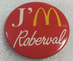 Vintage I Love McDonald's ROBERVAL 2”Promo Button Pinback J' Aime McDonald's - $5.03