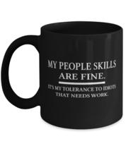 Funny Mugs My People Skills Are Fine Black-Mug  - £12.74 GBP