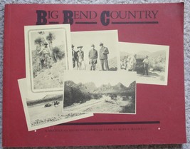 Big Bend Country (1985) Ross A. Maxwell - History Of Big Bend National Park Tpb - £10.78 GBP