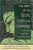 Spirit Of The Celtic Gods &amp; Goddesses By Mccolman &amp; Hinds - £25.11 GBP