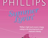 Summer Lovin&#39; (Costas Sisters, Book 2) Phillips, Carly - $2.93