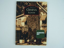 Geneva Illinois Images of America Paperback Jo Fredell Higgins SIGNED EDITION - £11.67 GBP