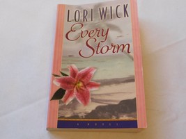 Every Storm by Lori Wick 2004 Paperback Book A Novel Harvest House Pre-owned - £10.25 GBP