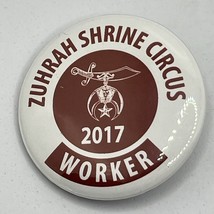 2017 Zuhrah Shrine Circus Worker Masonic Shriner Freemason Pinback Butto... - $5.95