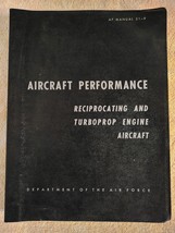 Vtg 1961 Aircraft Performance Reciprocating &amp; Turboprop Air Force Manual... - £11.79 GBP