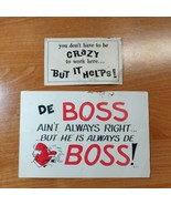 Vtg De Boss Ain&#39;t Always Right But &amp; Crazy to Work Here But it Helps Pos... - £7.82 GBP