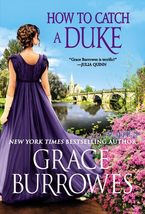 How to Catch a Duke [Mass Market Paperback] Burrowes, Grace - $9.89