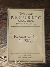 The New Republic Published Weekly, Saturday June 30th 1917 Vol XI No 139 - $52.50 CAD