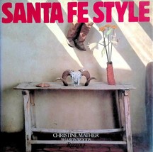 Sante Fe Style by Christine Mather &amp; Sharon Woods / Interior Decorating / 1993 - £6.36 GBP