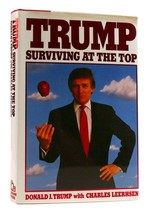 Donald J. Trump, Charles Leerhsen Trump: Surviving At The Top 1st Edition 1st P - £213.49 GBP