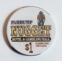 Pahrump Nugget Hotel &amp; Gambling Hall  $1 Casino Chip  - £4.70 GBP