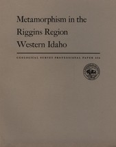 Metamorphism in the Riggins Region Western Idaho by Warren Hamilton - £13.20 GBP